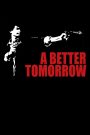 A Better Tomorrow