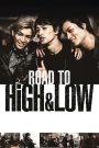 Road To High & Low